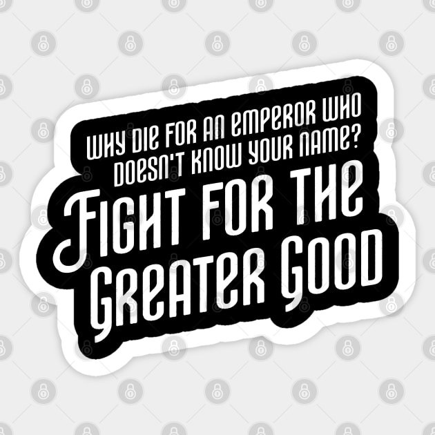 Fight For the Greater Good Wargaming Sticker by pixeptional